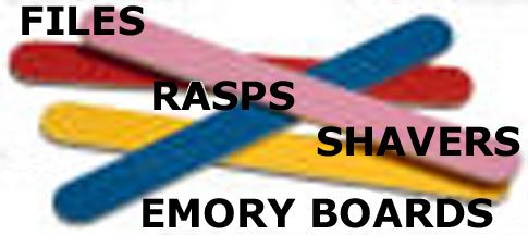 Files/Rasps/Shavers/Emery Boards