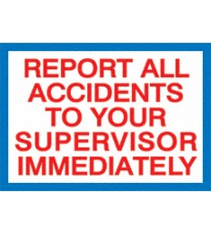 SIGN - "Report All Accidents"