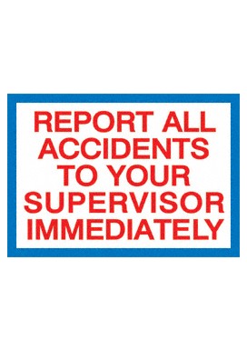 SIGN - "Report All Accidents"