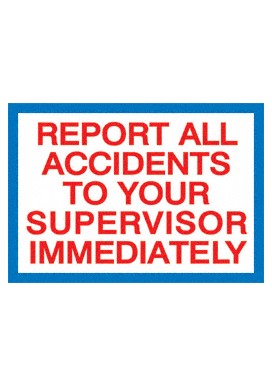 SIGN - "Report All Accidents"